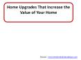 Home Upgrades That Increase the Value of Your Home PowerPoint PPT Presentation