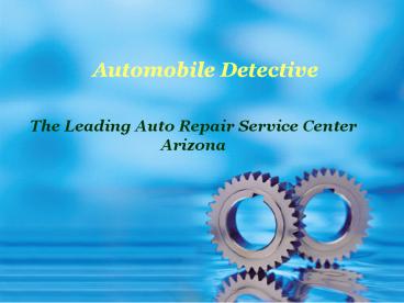 The Leading Autos Repair Service Center Arizona