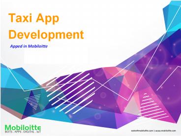 Taxi App development - Mobiloitte