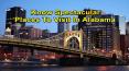 Sensational Places To Visit In Alabama PowerPoint PPT Presentation