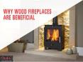 Wood Fireplaces in Your Home PowerPoint PPT Presentation