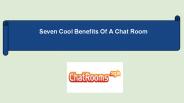 Seven Cool Benefits Of A Chat Room