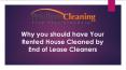 Why you should have Your Rented House Cleaned by End of Lease Cleaners PowerPoint PPT Presentation