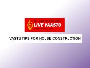 VASTU TIPS FOR HOUSE CONSTRUCTION