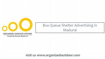 Bus Queue Shelters Advertising in Mudurai, India