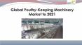 Global poultry keeping machinery market to 2021 PowerPoint PPT Presentation