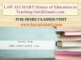 LAW 421 MART Master of Education in Teaching/law421mart.com PowerPoint PPT Presentation