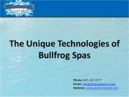 The Unique Technologies of Bullfrog Spas