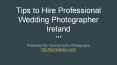 Tips to Hire Professional Wedding Photographer Ireland