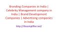 Branding Companies in India | Celebrity Management company in India | Brand Development Companies | Advertising companies in India PowerPoint PPT Presentation