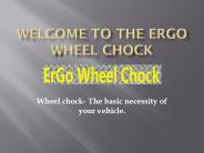 Wheel Chock,Dock Chock at Ergowheelchock.com