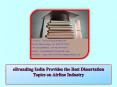 eBranding India Provides the Best Dissertation Topics on Airline Industry PowerPoint PPT Presentation