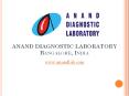 Anand Diagnostic Laboratory Services Bangalore | Pathology Lab Services | Clinical Labs |Anand Lab Reports Online PowerPoint PPT Presentation
