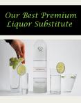 Our Best Premium Liquor Substitute