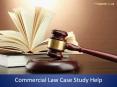 Commercial Law Case Study Help Online for Law Case Study Writing PowerPoint PPT Presentation