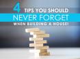 4 Tips You Should NEVER FORGET When Building a House! PowerPoint PPT Presentation