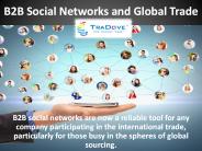 B2B Social Networks and Global Trade