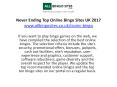 Never Ending Top Online Bingo Sites UK 2017 PowerPoint PPT Presentation