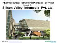 Pharmaceutical  Structural Planning  Services - Silicon Valley