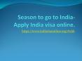 Season to go to India-Apply india visa online. PowerPoint PPT Presentation