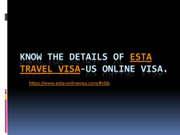 Know the details of esta travel visa-US online visa.