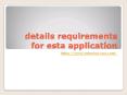 details requirements for esta application PowerPoint PPT Presentation