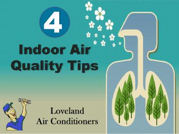 4 Indoor Air Quality Tips