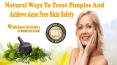 Natural Ways To Treat Pimples And Achieve Acne Free Skin Safely PowerPoint PPT Presentation
