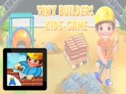 Tiny Builder Kids Game