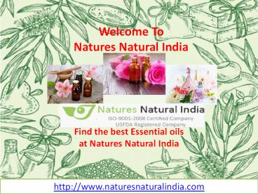 Find the best Essential oils at Natures Natural India
