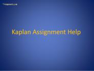 Kaplan Assignment and Essay Help Online–Kaplan Assignment Answers