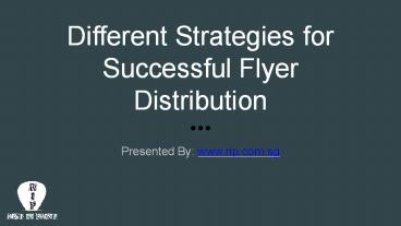Different strategies for successful flyer distribution