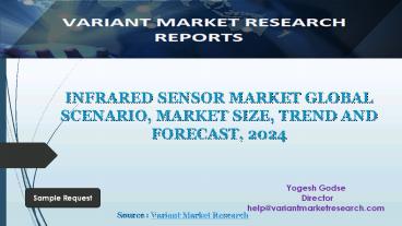 Infrared Sensor Market Global Scenario, Market Size, Outlook, Trend and Forecast, 2015-2024