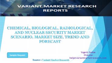 Chemical, Biological, Radiological, and Nuclear (CBRN) Security Market Global Scenario, Market Size, Outlook, Trend and Forecast, 2015-2024