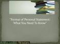 Format of Personal Statement: What You Need to Know PowerPoint PPT Presentation