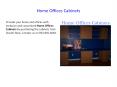 Home Offices Cabinets PowerPoint PPT Presentation