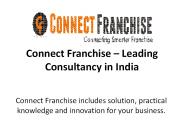 Connect Franchise - Leading Consultancy in India