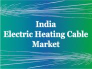 India Electric Heating Cable Market