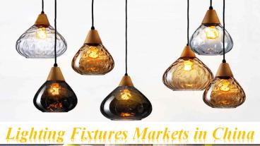 Lighting Fixtures Markets in China