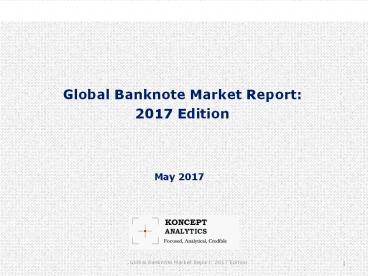 Global Banknote Market Report: 2017 Edition - Koncept Analytics