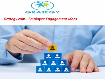 Employee Engagement Ideas - Grategy.com