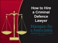 How to Hire a Criminal Defence Lawyer PowerPoint PPT Presentation