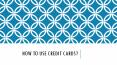 How to use credit cards? PowerPoint PPT Presentation