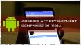 Top 10 Trusted Android App Development Companies in India PowerPoint PPT Presentation