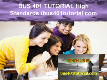 BUS 401 TUTORIAL Expert Level -bus401tutorial.com