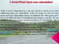 5 Jovial Picnic Spot Near Ahmedabad PowerPoint PPT Presentation