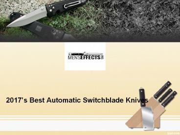2017’s Best Automatic Switchblade Knives