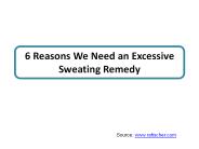 6 Reasons We Need an Excessive Sweating Remedy