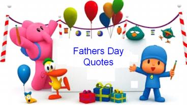 Shower Your Love With Fathers Day Quotes