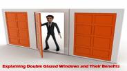 Explaining Double Glazed Windows and Their Benefits